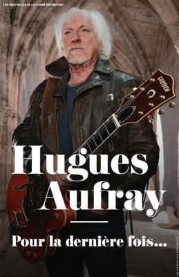 Le Concert Électrique de Hughes Aufray: Une Nuit Inoubliable Sous Les Étoiles!